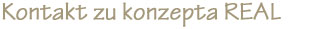 Kontakt zu konzepta REAL